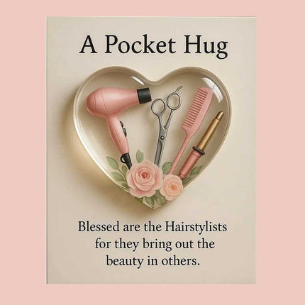 Pocket Hug for Hair Stylists, Hairdresser Tools Token, Heart Keepsake Ornament Gift