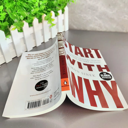 Start with Why: How Great Leaders Inspire Everyone to Take Action