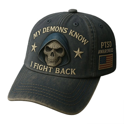 PTSD Awareness Cap – My Demons Know I Fight Back, Baseball Hat 21-23 In