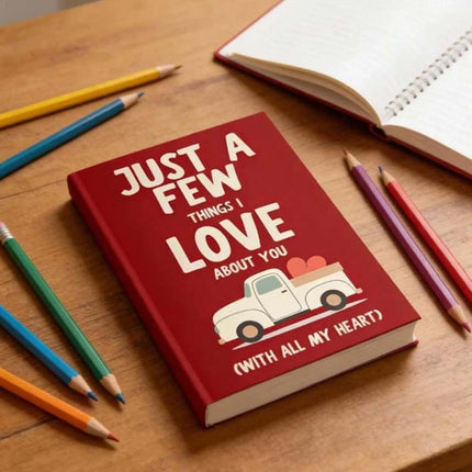 A Few Things I Love About You With All My Heart Fill in the Blank Gift Book