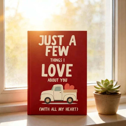 A Few Things I Love About You With All My Heart Fill in the Blank Gift Book