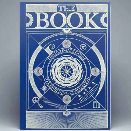 The Ultimate Guide to Rebuilding a Civilization - Interesting Book