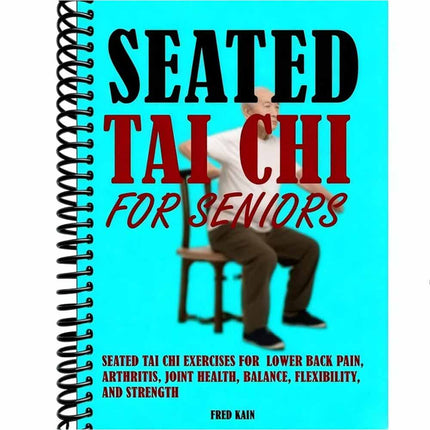 Seated Tai Chi Exercises for Seniors to Relieve Lower Back Pain